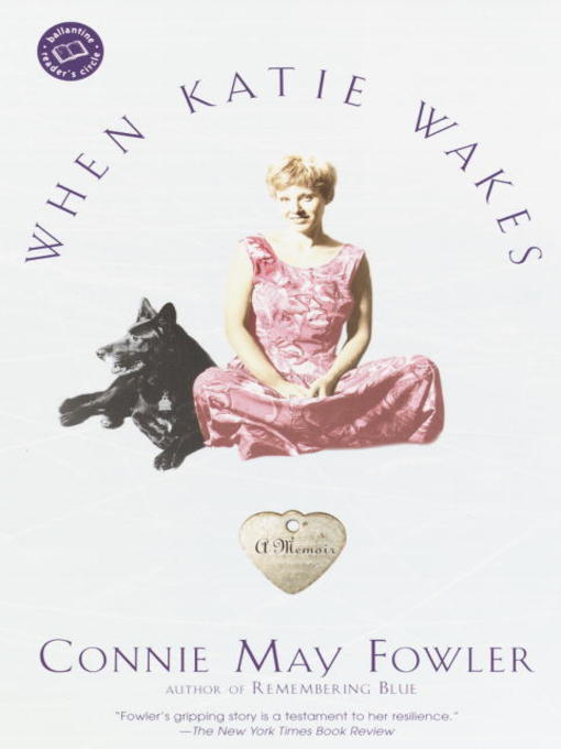 Title details for When Katie Wakes by Connie May Fowler - Available